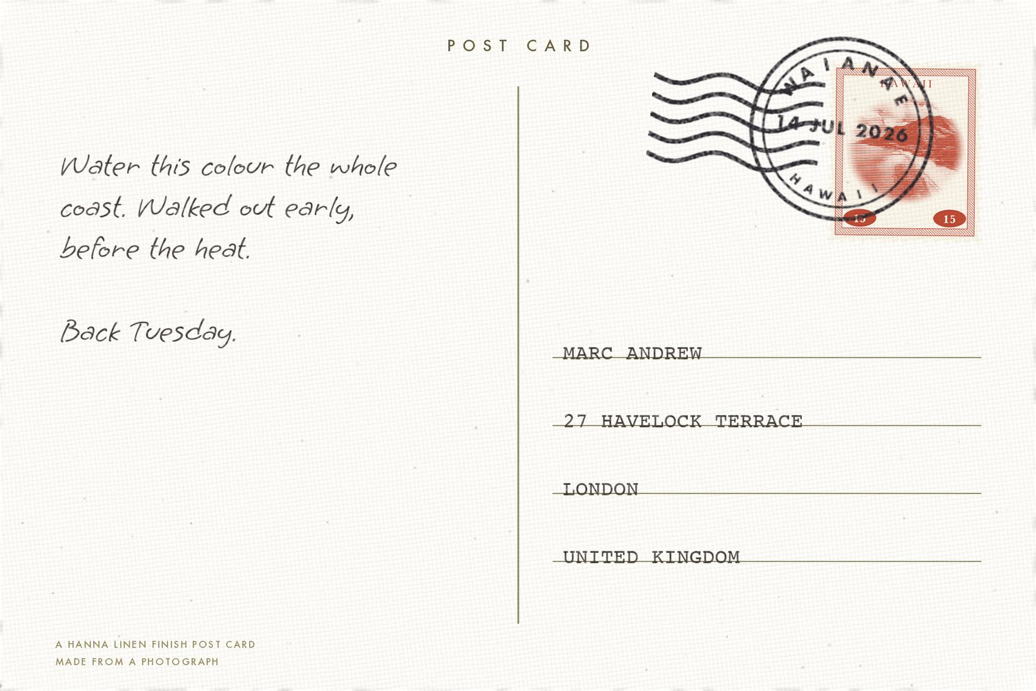 The same postcard turned over: Water this colour the whole coast. Walked out early, before the heat. Back Tuesday.